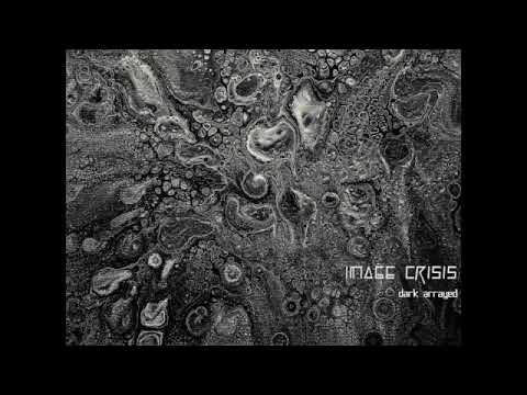 Image Crisis - Dark Arrayed