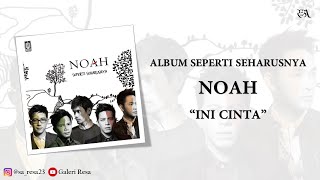 NOAH · Ini Cinta [Video Lirik]