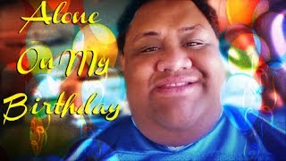 ALONE ON MY BIRTHDAY | VLOG #51