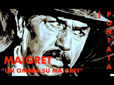 MAIGRET "UN'OMBRA SU MAIGRET" con Gino Cervi PRIMA di 3 PUNTATE - ISCRIVETEVI AL CANALE FONOPLAY