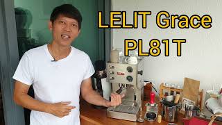 How i Brew and Froth like a boss: LELIT Grace PL81T