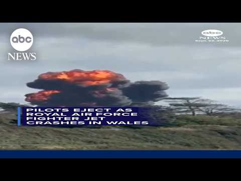 Pilots eject as Royal Air Force fighter jet crashes in Wales