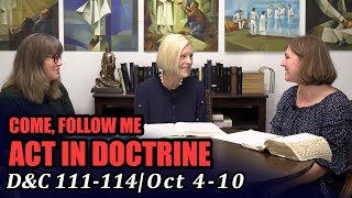 Come Follow Me: Act in Doctrine (Doctrine and Covenants 111-114, October 4-10)