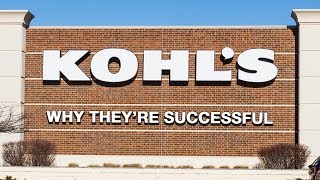 Kohl&#39;s - Why They&#39;re Successful