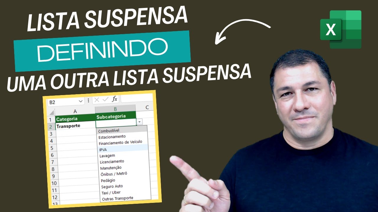 Lista Suspensa: Aprenda a criar uma lista dependente de outra no Excel