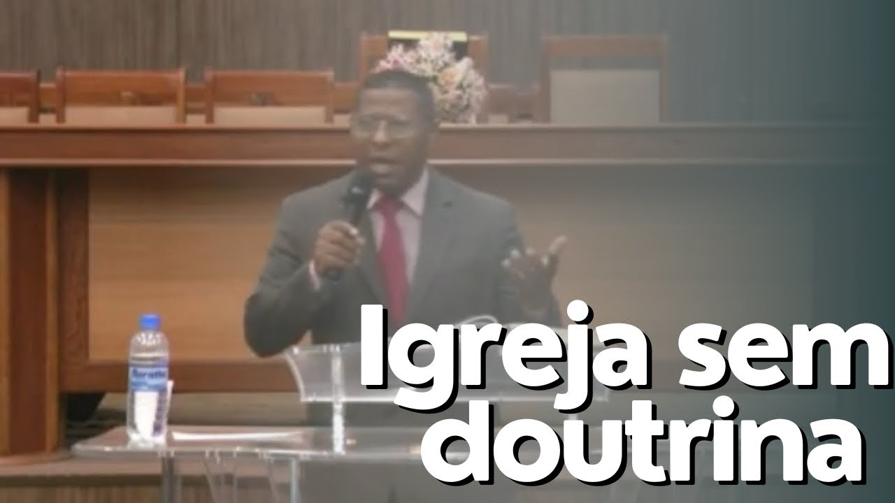 IGREJA SEM DOUTRINA