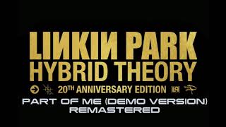 Part Of Me (REMASTERED DEMO VERSION with Chester Scream) - Linkin Park