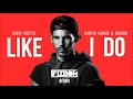David Guetta, Martin Garrix & Brooks - Like I Do (FIZBOH Remix) David Guetta, Martin Garrix & Brooks - Like I Do (FIZBOH Remix)