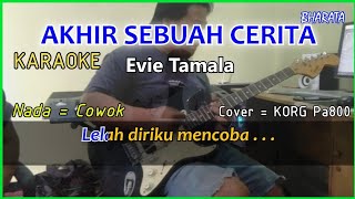 Download lagu AKHIR SEBUAH CERITA - Evie Tamala - KARAOKE - Pa800 mp3