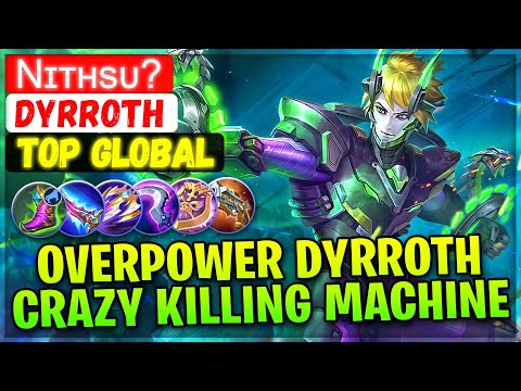 Overpower Dyrroth Crazy Killing Machine [ Top Global Dyrroth ] Nɪᴛʜsᴜ? - Mobile Legends Emblem Build