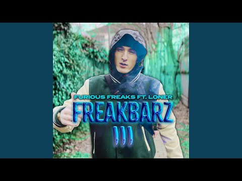 Freakbarz 3 (feat. Loner)