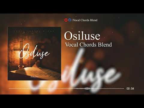 Vocal Chords Blend || Osiluse Official Audio