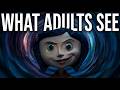 Why Coraline Scares Adults More Than It Scares Children