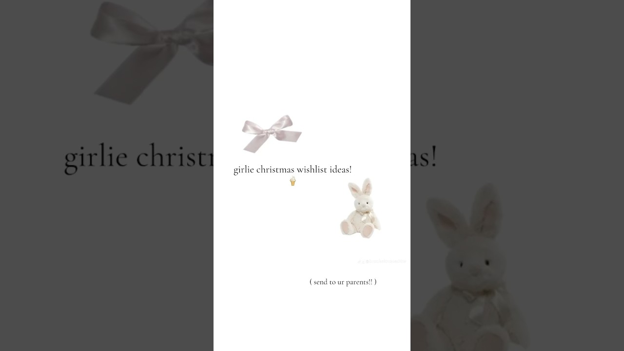 girlie christmas wishlist ideas for u!! 😙