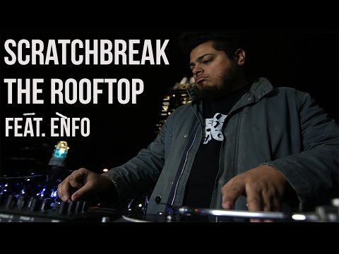 Scratch Break  - The Rooftop (Feat. Enfoe)