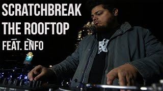 Scratch Break  - The Rooftop (Feat. Enfoe)