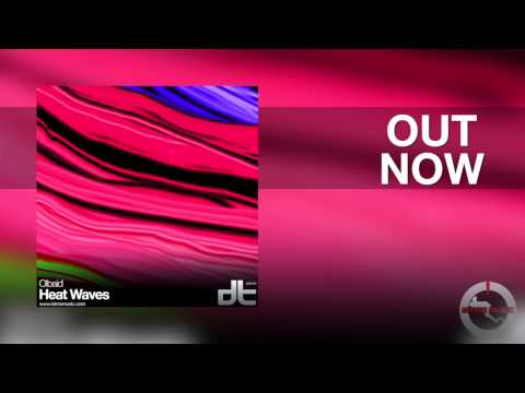Olbaid - Heat Waves  [Dub Tech Recordings][OUT NOW]