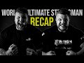 WORLD'S ULTIMATE STRONGMAN RECAP!