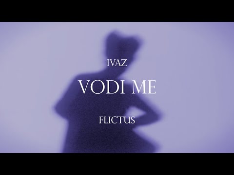 Ivaz - Vodi Me (reupload)