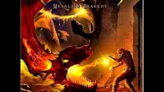 Metallic Tragedy