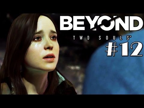 HATE EVERYTHING! - Beyond Two Souls (PS3) - Let's Play Part 12