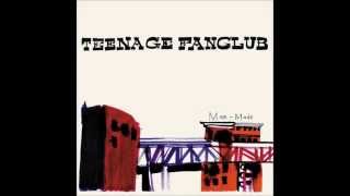 Teenage Fanclub - Only With You