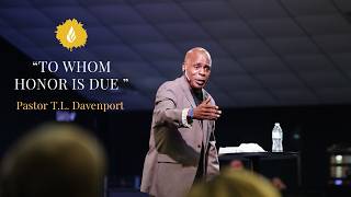 "Whom Honor is Due" // Dr. T. L. Davenport