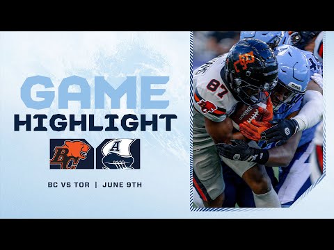 CFL Game Highlights - Toronto Argonauts vs. B.C. Lions - June 9th, 2024