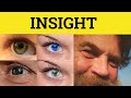 🔵 Insight - Insight Meaning - Insight Examples - Insight not Incite - GRE 3500 Vocabulary