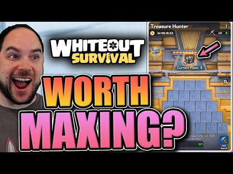 Treasure Hunter worth maxing? [Whiteout Survival]