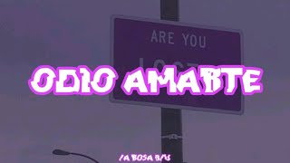 Odio Amarte-Ha*Ash (Letra)