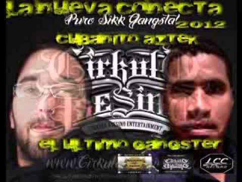 LA NUEVA CONECTA - EL ULTIMO GANGSTA FEAT CUBANITO AZTEKA