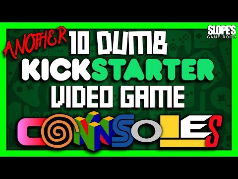 Another 10 DUMB KickStarter video game consoles that failed! - SGR [RE-UPLOAD]
