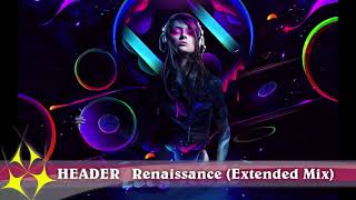 Header - Renaissance (Extended Mix) video