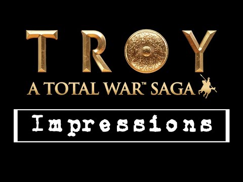 Impressions: A Total War Saga Troy