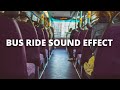 Bus Ambiance And Sound Effect 1 Hour