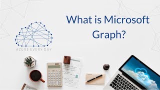 What is Microsoft Graph