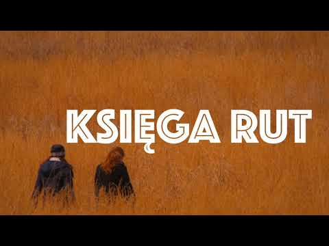 KSIĘGA RUT - rozdział 1 - lektura i komentarz - ks. Maciej Jaszczołt