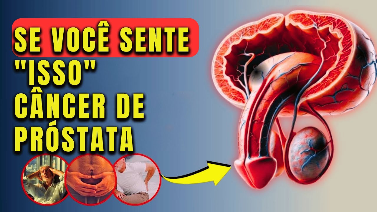 Câncer de próstata: primeiros sintomas que você nunca deve ignorar