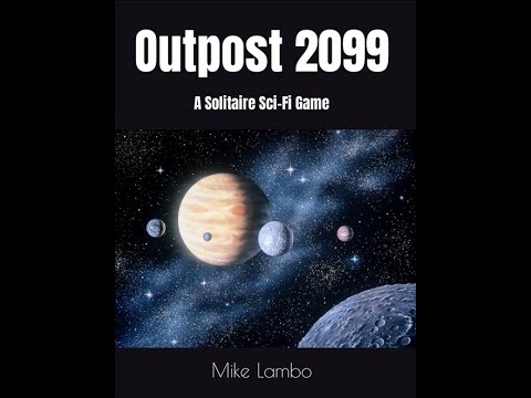 Outpost 2099 - Instructional Playthrough 