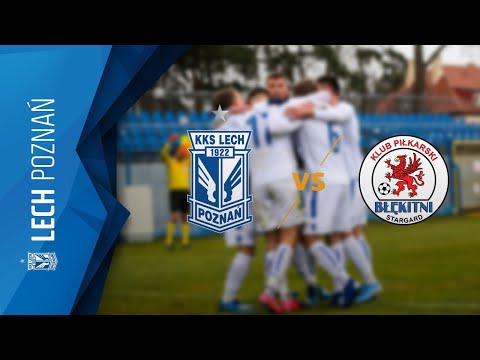 ZAPIS TRANSMISJI: Lech II Poznań - Błękitni Stargard
