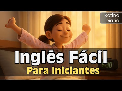 Rotina Diária em Inglês | Prática de Listening e Speaking para Iniciantes A2