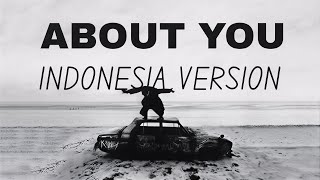 Download lagu About you Indonesia version mp3