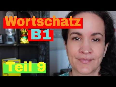 🇩🇪 Wortschatz B1 - Teil 9 - Alle Wörter, die du brauchst!