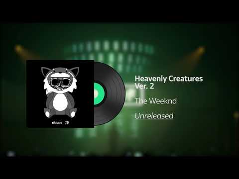 The Weeknd - Heavenly Creatures Ver. 2 (Unreleased KISS LAND)