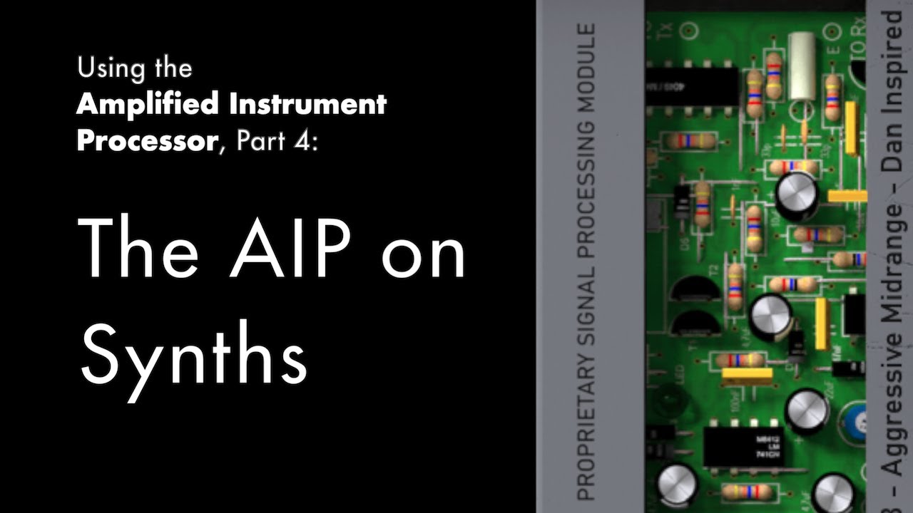The AIP on Synths