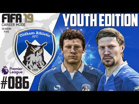 Fifa 19 Career Mode  - Youth Edition - Oldham Athletic - Season 5 EP 86