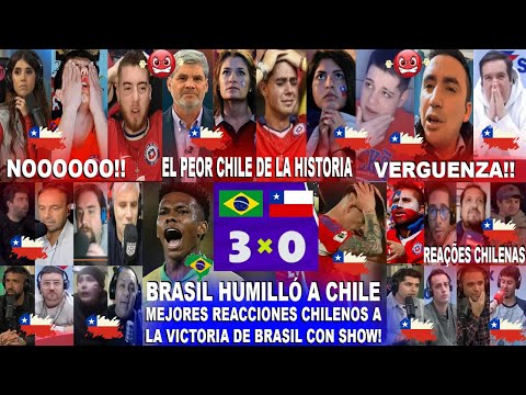 BEST CHILEANS' REACTIONS TO BRAZIL 3X0 CHILE - CHILE LAST - REAÇÕES CHILENAS