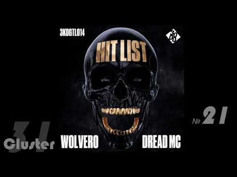 01.Dread MC, Wolvero - Hit List (Extended Mix)(Bass House)