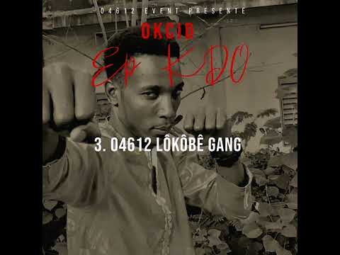 3. OKCID 04612 LOKÔBÉ GANG prod by potter qualité